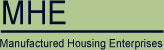 MHE - Manufactured Housing Enterprises