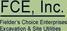 FCE - Fielder's Choice Enterprises Excavation and Site Utilities